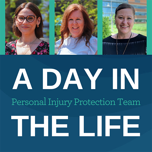Headshots of NJM employees Lee, Bridget, and Dawn with the title "A Day in the Life: Personal Injury Protection Team."